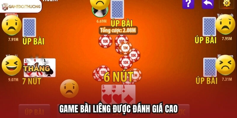 Game bài Liêng được đánh giá cao