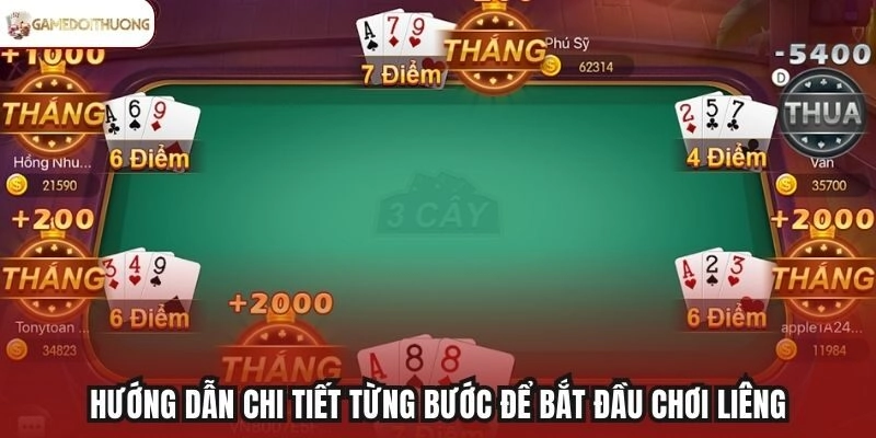 Hướng dẫn chi tiết từng bước để bắt đầu chơi Liêng