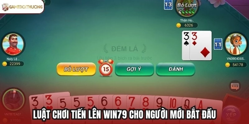 Luật chơi Tiến Lên Win79 cho người mới bắt đầu